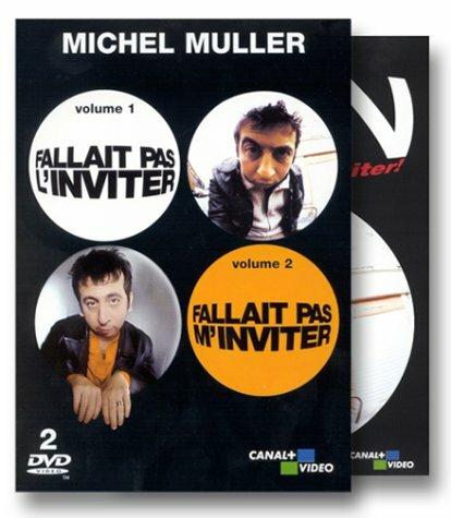 Acheter Coffret Michel Muller : Non, fallait pas l'inviter / non, fallait pas m'inviter (2 Dvd) Bon état - 14,45 € Coffret Michel Muller : Non, fallait pas l'inviter / non, fallait pas m'inviter (2 Dvd) Bon état - reconditionné disponible sur Label Emmaüs